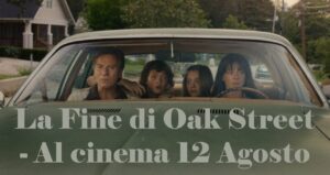 La Fine di Oak Street film