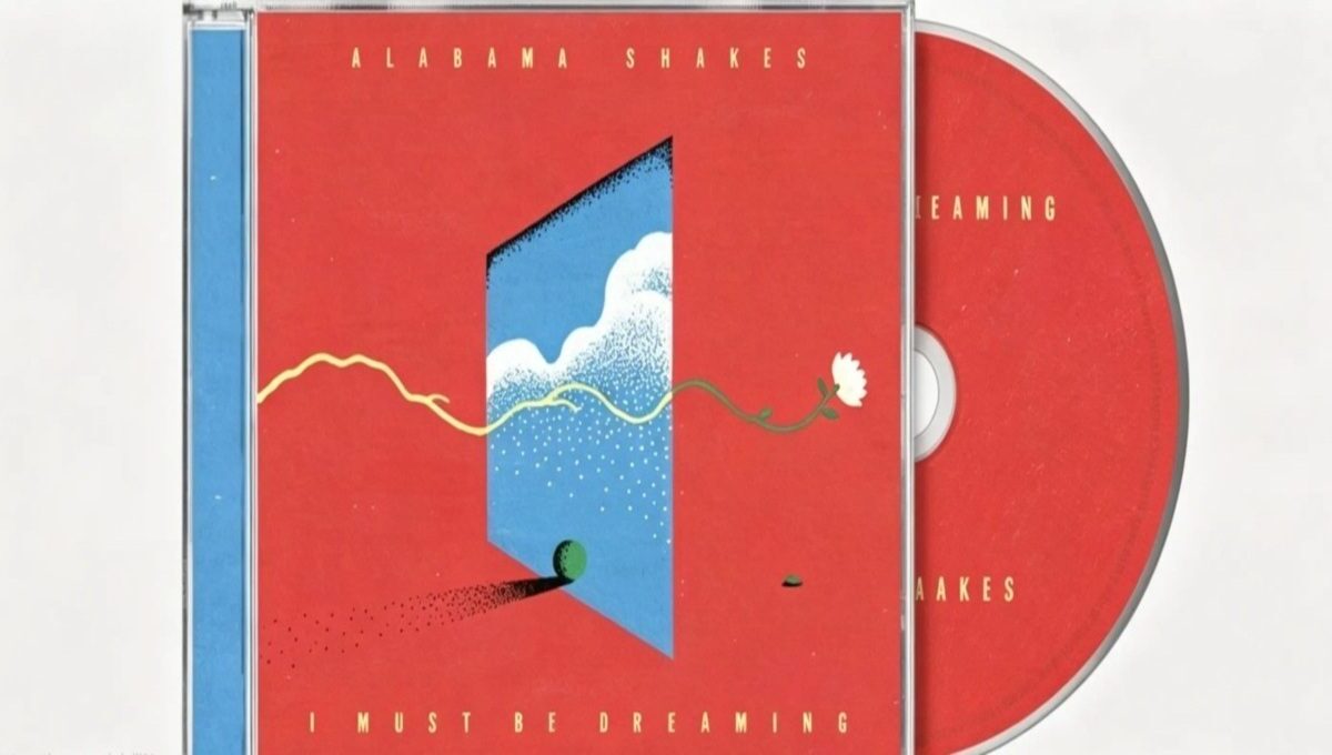 I Must Be Dreaming Alabama Shakes