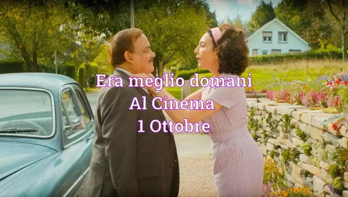 Era meglio domani film 2026