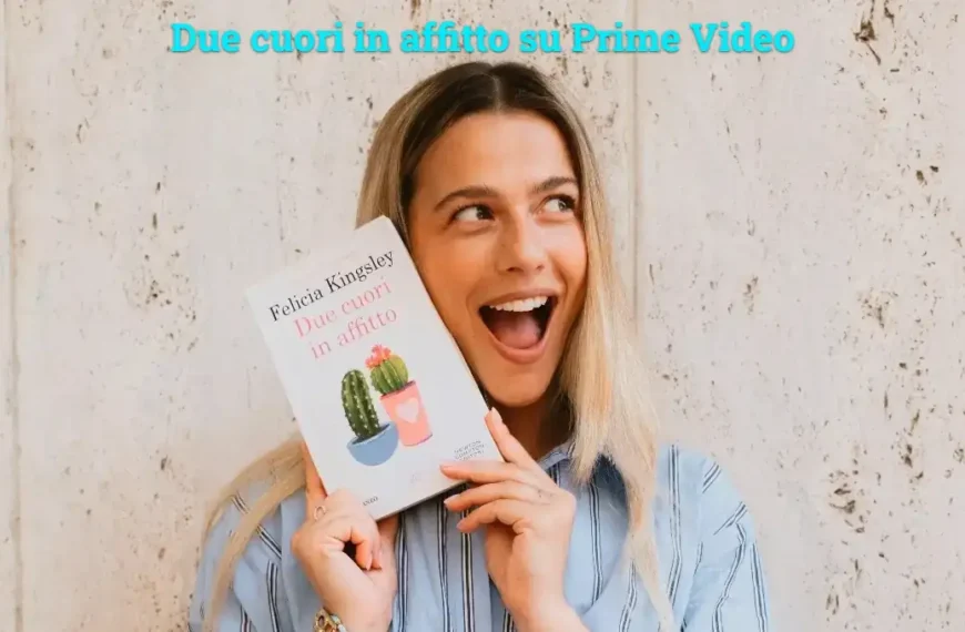 Due cuori in affitto Prime Video