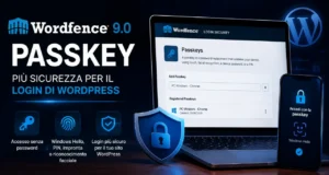 Wordfence 9.0 introduce le Passkey per proteggere il login di WordPress