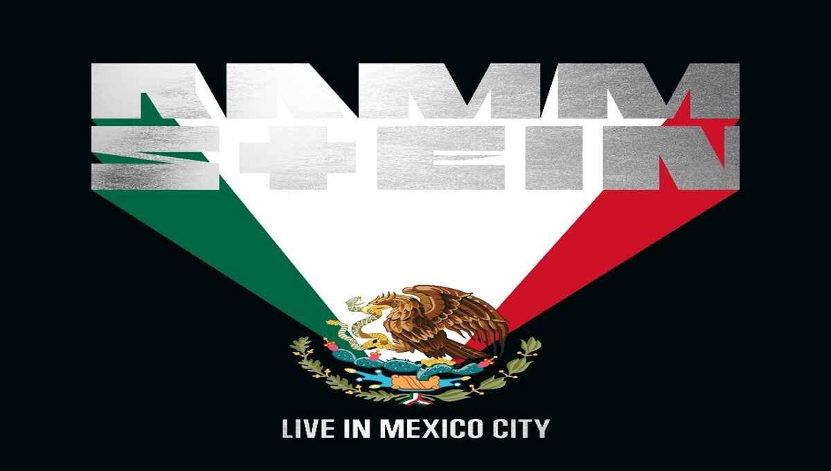 RAMMSTEIN – LIVE IN MEXICO CITY: QUELLE TRE NOTTI A CITTÀ DEL MESSICO
