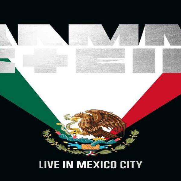 RAMMSTEIN – LIVE IN MEXICO CITY: QUELLE TRE NOTTI A CITTÀ DEL MESSICO