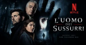 luomo-dei-sussurri-netflix-recensione