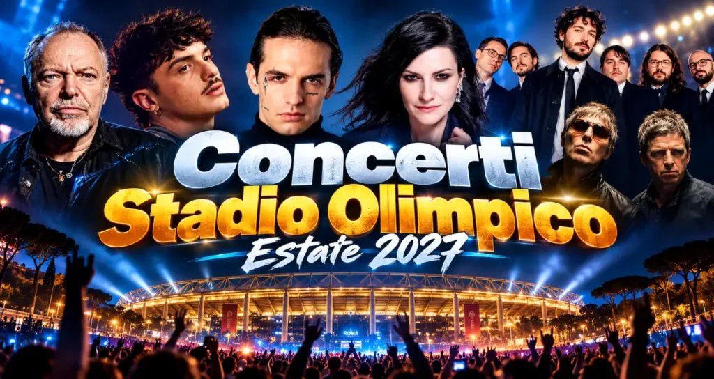 Concerti Stadio Olimpico Estate 2027
