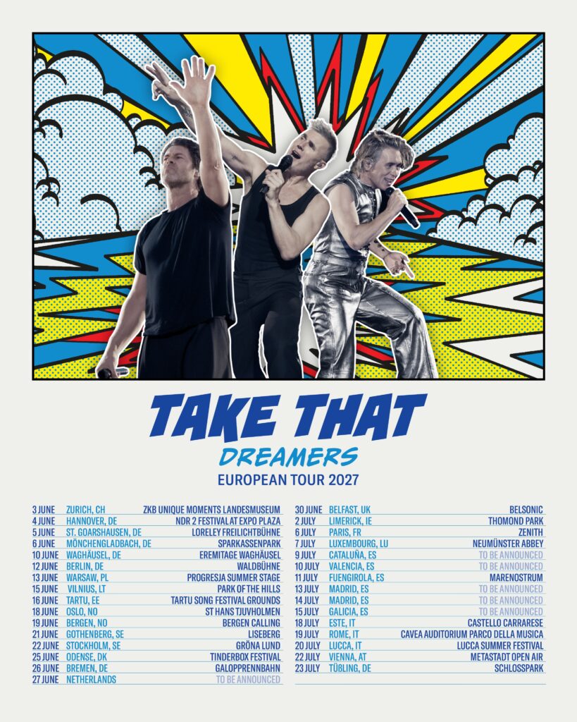 Locandina del Take That Dreamers Tour 2027 con i tre membri del gruppo su sfondo pop art e l'elenco delle date dei concerti